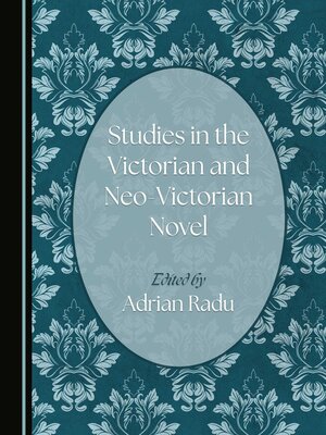 cover image of Studies in the Victorian and Neo-Victorian Novel